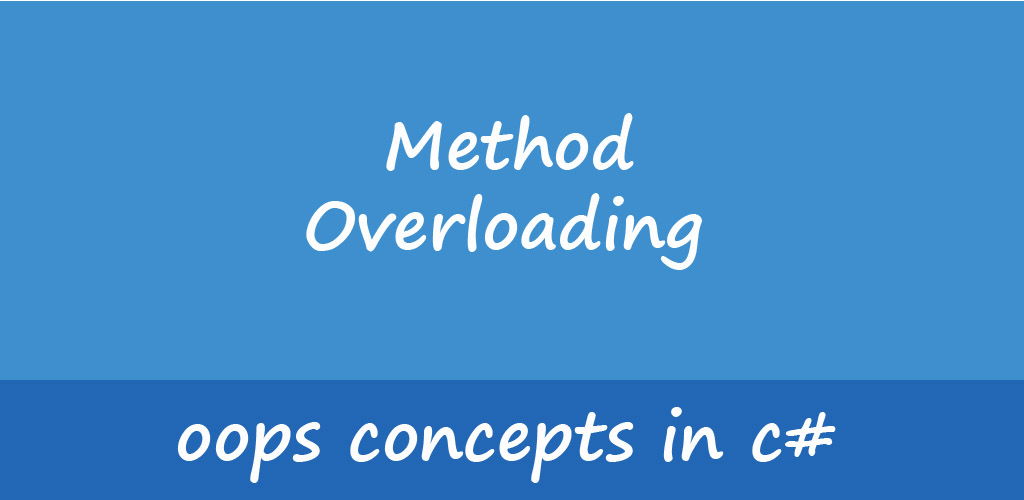 Method Overloading in C#